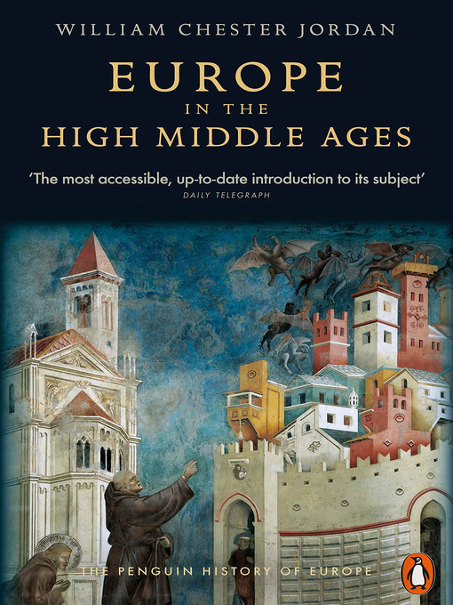 Title details for Europe in the High Middle Ages by William Chester Jordan - Available